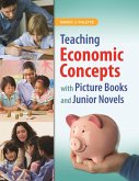 Teaching Economic Concepts with Picture Books and Junior Novels (eBook, PDF)