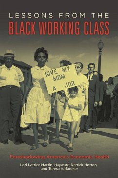 Lessons from the Black Working Class (eBook, PDF) - Martin, Lori Latrice; Horton, Hayward Derrick; Booker, Teresa A.