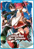 Der stärkste Held mit dem Mal der Schwäche 08 (eBook, ePUB) Der stärkste Held mit dem Mal der Schwäche 08 (eBook, ePUB)