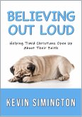 Believing Out Loud (eBook, ePUB) Believing Out Loud (eBook, ePUB)