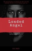 Loaded Angel (Rose Darling Series, #1) (eBook, ePUB)