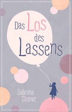 Cover Das Los des Lassens (eBook, ePUB)