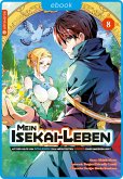 Mein Isekai-Leben - Mit der Hilfe von Schleimen zum mächtigsten Magier einer anderen Welt 08 (eBook, ePUB)