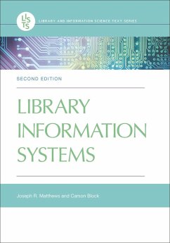 Library Information Systems (eBook, PDF) - Matthews, Joseph R.; Block, Carson