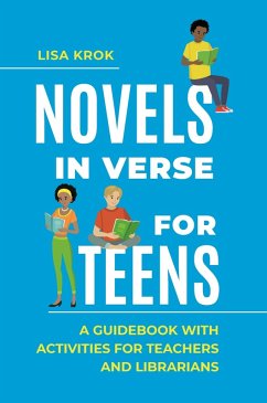 Novels in Verse for Teens (eBook, PDF) - Krok, Lisa