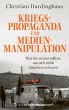 Kriegspropaganda und Medienmanipulation... - Bild 1