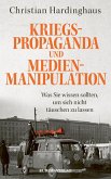Kriegspropaganda und Medienmanipulation (eBook, ePUB)