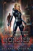 Silhouette and the Monster (Silhouette Series, #2) (eBook, ePUB)