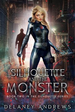 Cover Silhouette and the Monster (Silhouette Series, #2) (eBook, ePUB)