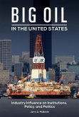 Big Oil in the United States (eBook, PDF) Big Oil in the United States (eBook, PDF)