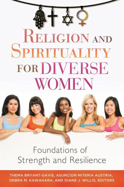 Religion and Spirituality for Diverse Women (eBook, PDF) Religion and Spirituality for Diverse Women (eBook, PDF)