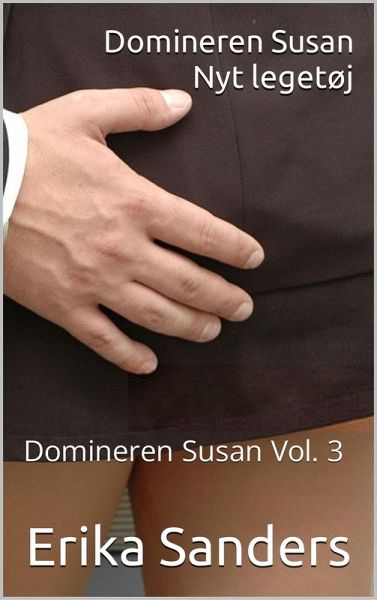 Domineren Susan. Nyt Legetøj (eBook, ePUB) Domineren Susan. Nyt Legetøj (eBook, ePUB)