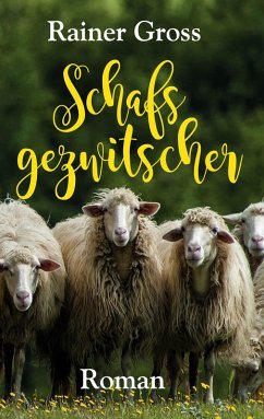 Schafsgezwitscher (eBook, ePUB)