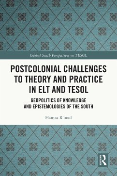 Postcolonial Challenges to Theory and Practice in ELT and TESOL (eBook, ePUB) - R'Boul, Hamza