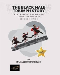 The Black Male Triumph Story (eBook, ePUB) - Furlow, Albert