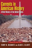Currents in American History: A Brief History of the United States, Volume II: From 1861 (eBook, ePUB)