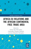 Africa-EU Relations and the African Continental Free Trade Area (eBook, PDF)