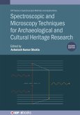 Spectroscopic and Microscopy Techniques for Archaeological and Cultural Heritage Research (Second Edition) (eBook, ePUB)