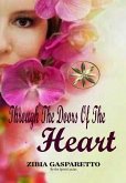 Through The Doors Of The Heart (Zibia Gasparetto & Lucius) (eBook, ePUB)