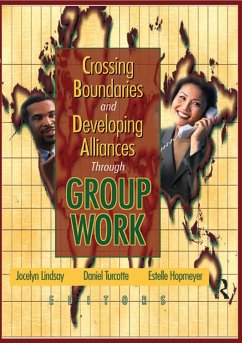 Crossing Boundaries and Developing Alliances Through Group Work (eBook, ePUB)