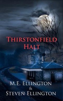 Thirstonfield Halt (eBook, ePUB) - Ellington, M. E.; Ellington, Steven