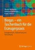 Biogas – ein Taschenbuch für die Erzeugerpraxis (eBook, PDF)