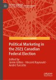 Political Marketing in the 2021 Canadian Federal Election (eBook, PDF)