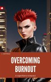 Overcoming Burnout (Secret Lives of Superheroes, #0) (eBook, ePUB)