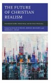 The Future of Christian Realism (eBook, ePUB)