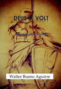 Deus le Volt: Albedrío del hombre (eBook, ePUB) - Aguirre, Walter Bueno; Editores, Librerío