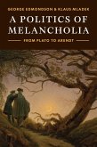 A Politics of Melancholia (eBook, ePUB)