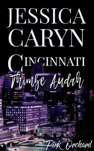 Thimbe Audah, Pink Orchard (Cincinnati Series, #10) (eBook, ePUB)