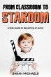 From Classroom to Stardom: A Kids Guide... - Bild 1