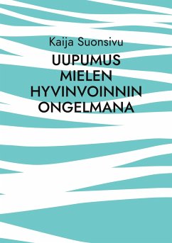 Uupumus mielen hyvinvoinnin ongelmana