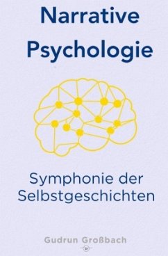 Narrative Psychologie - Großbach, Gudrun