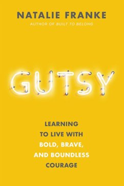 Gutsy (eBook, ePUB) - Franke, Natalie