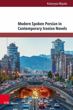 Modern Spoken Persian in Contemporary Iranian Novels - Wasala, Katarzyna