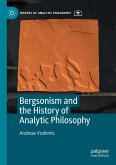 Bergsonism and the History of Analytic Philosophy