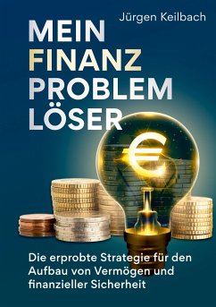 Mein Finanzproblemlöser - Keilbach, Jürgen