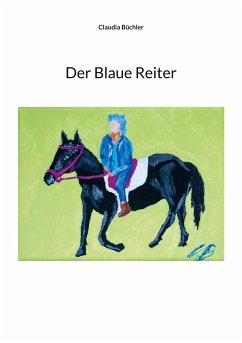 Der Blaue Reiter - Büchler, Claudia