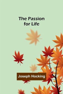 The Passion for Life - Hocking, Joseph