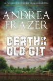 Death of an Old Git (The Falconer Files Murder Mysteries, #1) (eBook, ePUB)