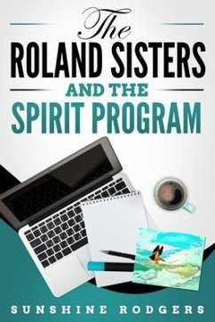 Cover The Roland Sisters and the Spirit Program (eBook, ePUB)