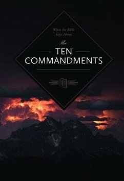 What the Bible Says About the Ten Commandments (eBook, ePUB) - Leadership Ministries Worldwide