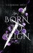 Born to Reign (Reigning Crowns &... - Bild 1