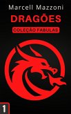 Dragões (Coleção Fábulas, #1) (eBook, ePUB) Dragões (Coleção Fábulas, #1) (eBook, ePUB)
