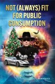 Not (Always) Fit for Public Consumption (eBook, ePUB)