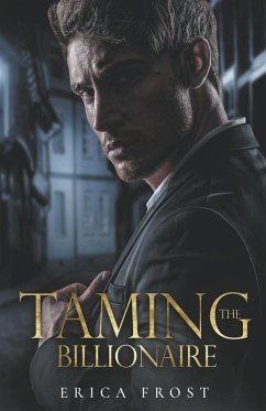 Taming The Billionaire - Frost, Erica