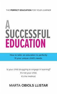 A Successful Education (eBook, ePUB) - Obiols Llistar, Marta