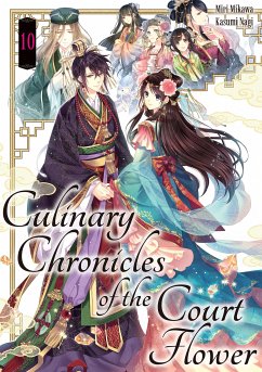 Culinary Chronicles of the Court Flower: Volume 10 (eBook, ePUB) - Mikawa, Miri